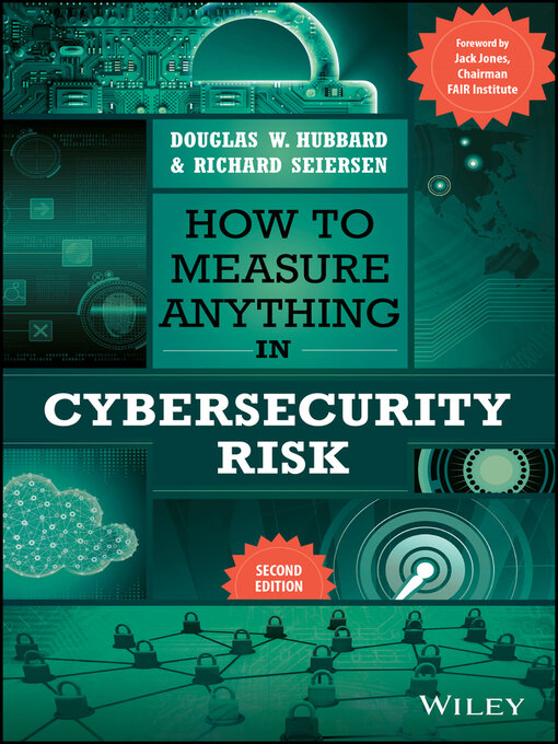Title details for How to Measure Anything in Cybersecurity Risk by Douglas W. Hubbard - Available